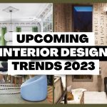 Interior Design Trends 2023